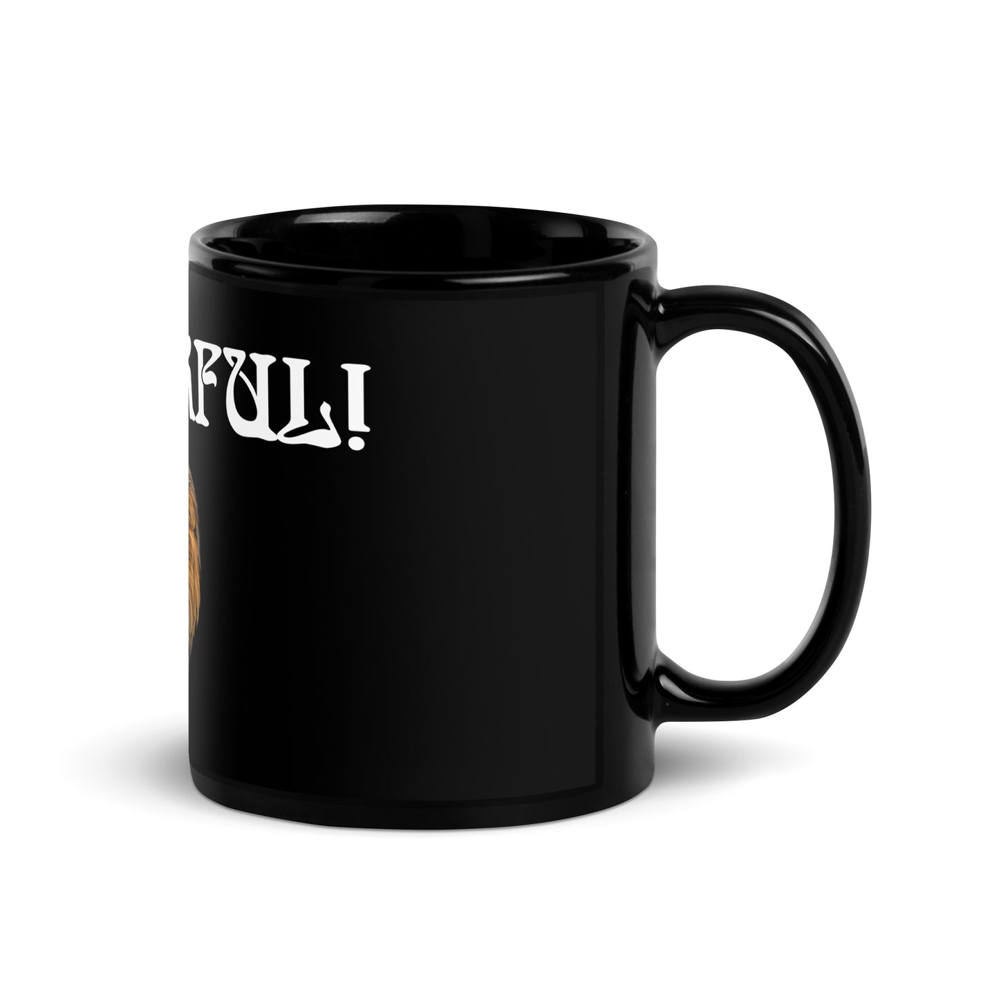 “POWERFUL!”Black Glossy Mug W/White Font
