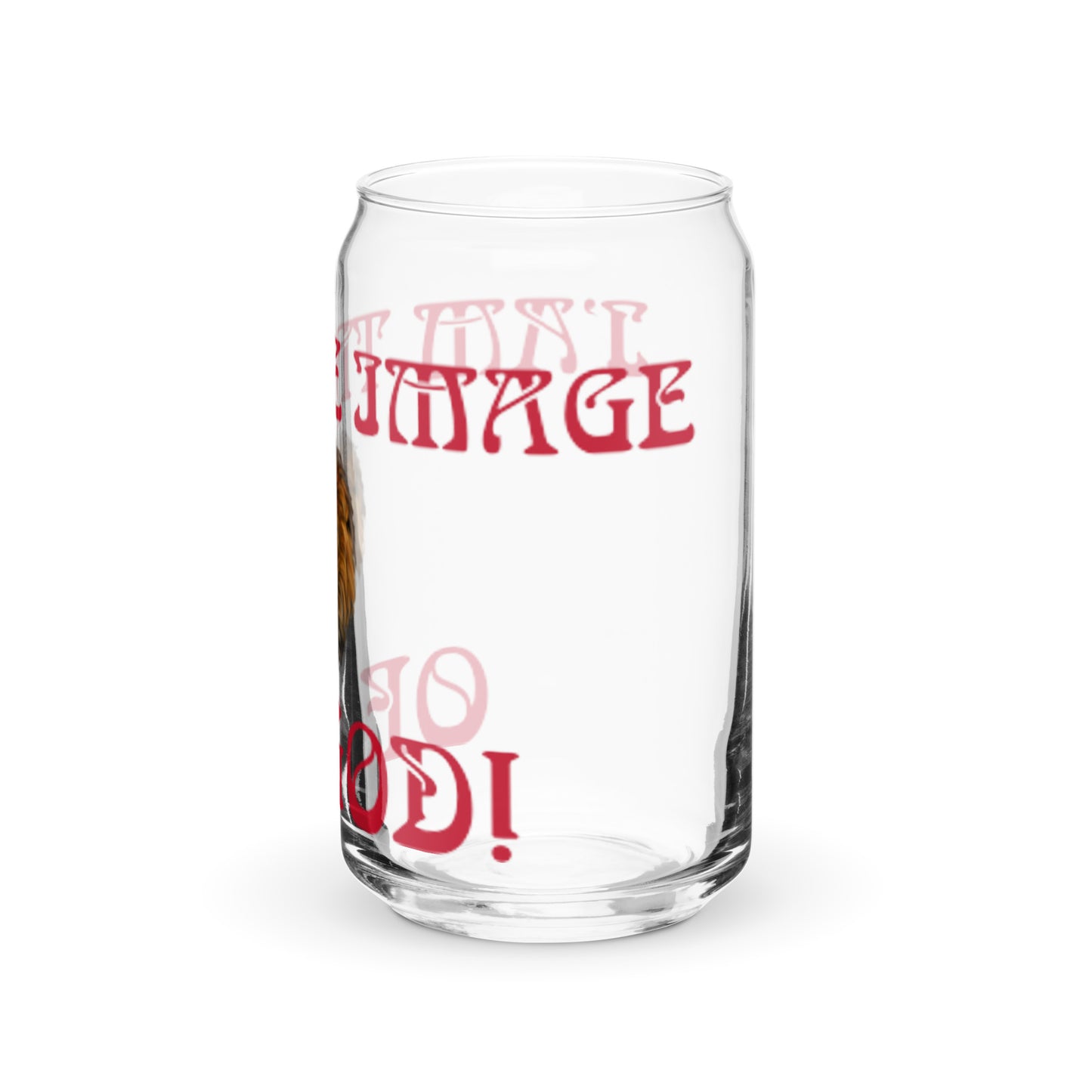 “I’AM THE IMAGE OF GOD!”Can-Shaped Glass W/Red Font