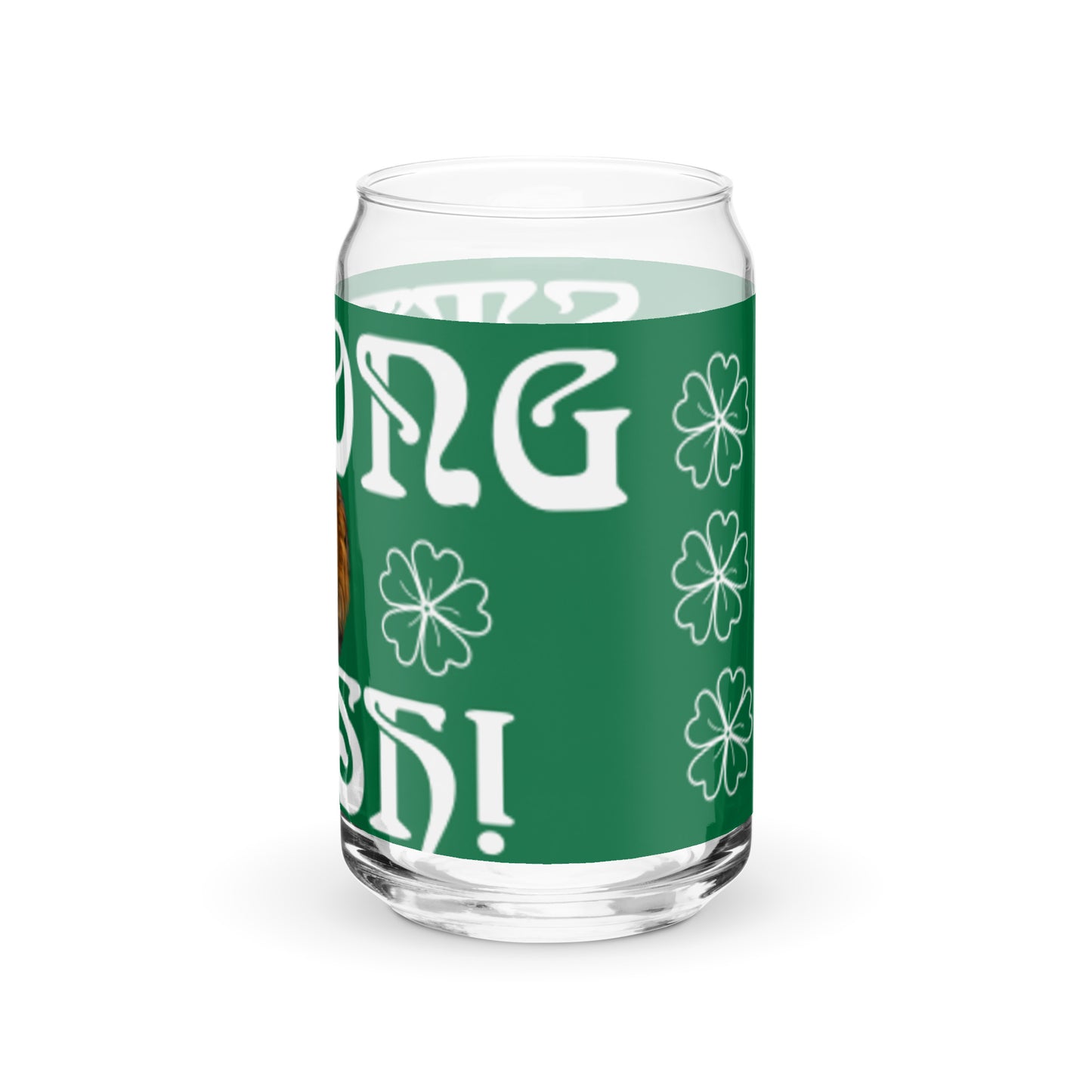 “STRONG IRISH!”Green Can-Shaped Glass W/White Font
