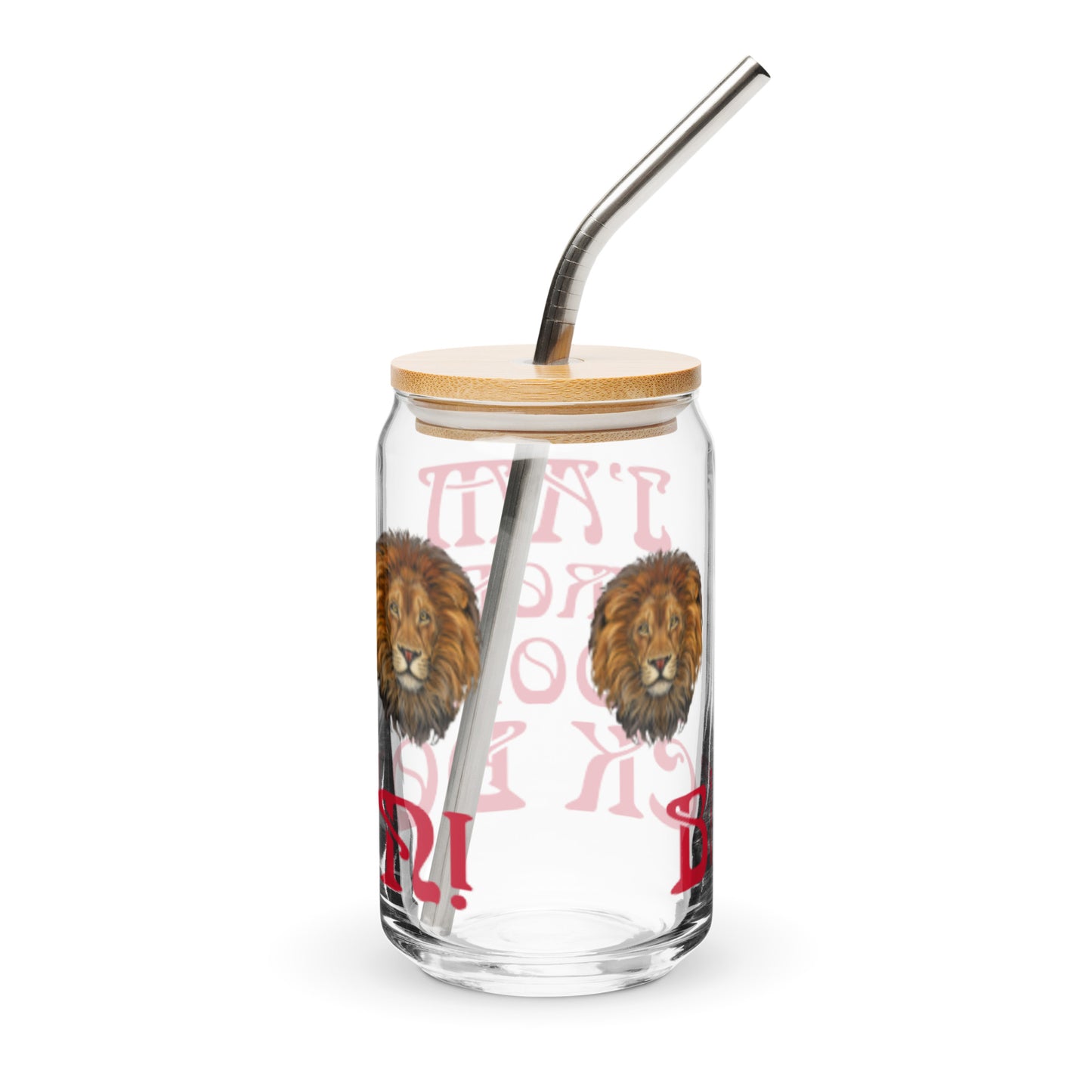“I’AM STRONG I DON’T BACK DOWN!”Can-Shaped Glass W/Red Font