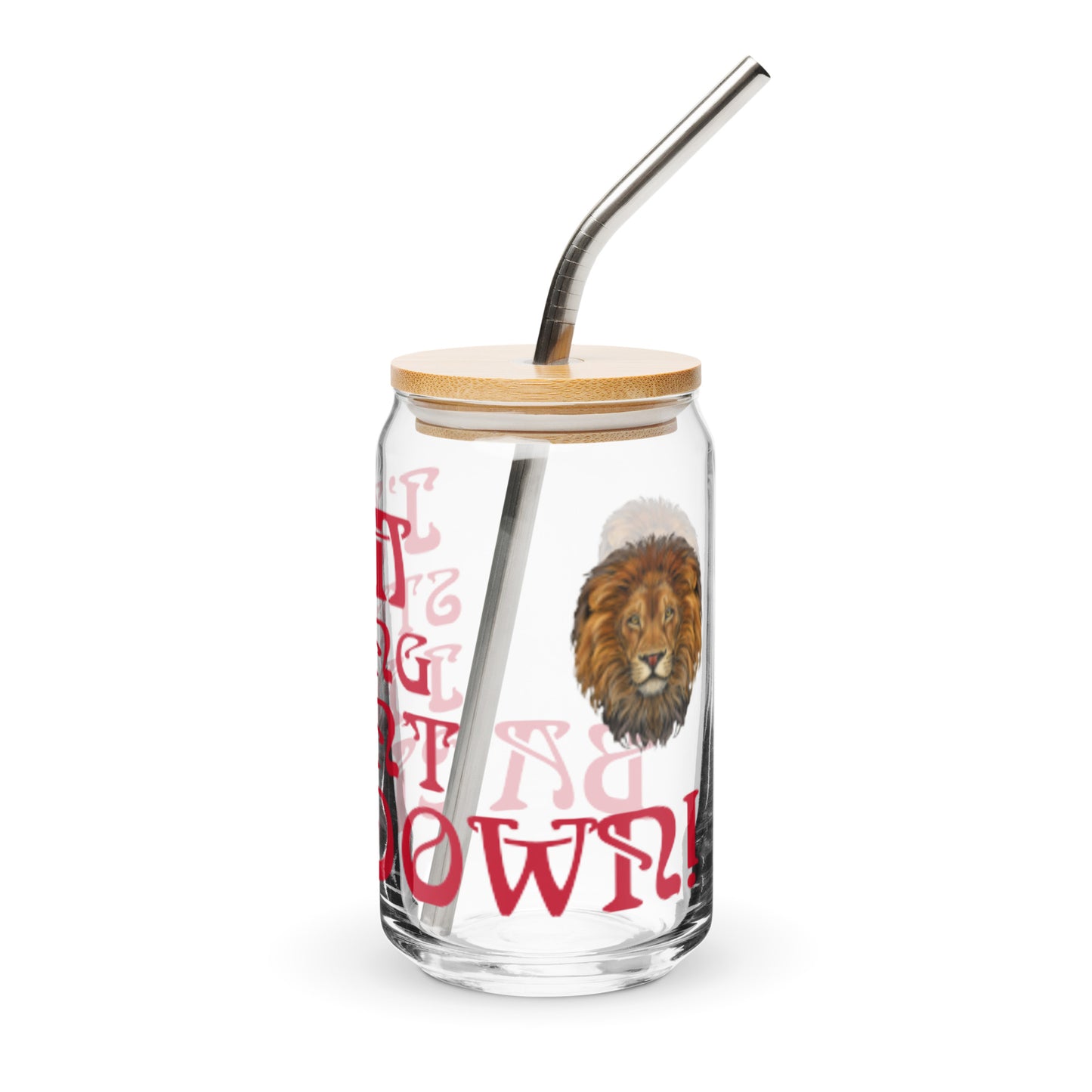 “I’AM STRONG I DON’T BACK DOWN!”Can-Shaped Glass W/Red Font