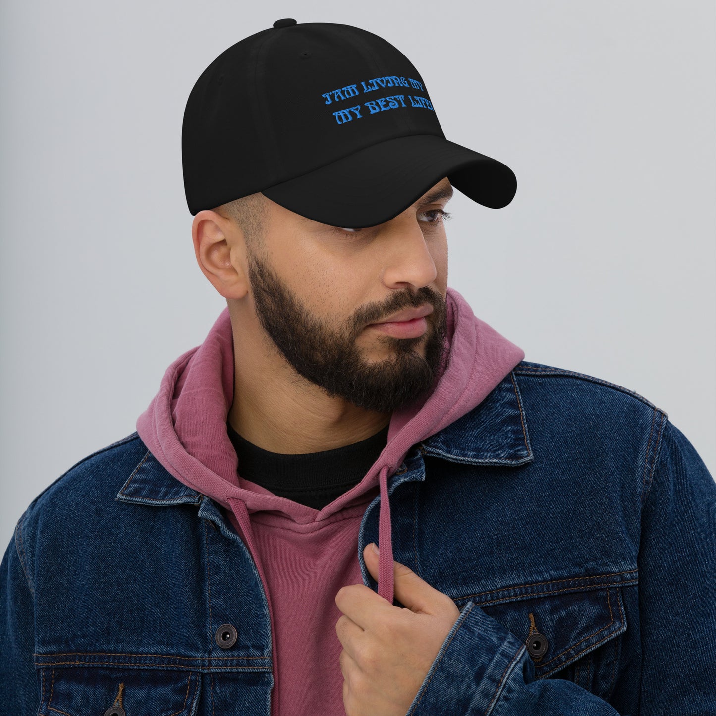 “I’AM LIVING MY BEST LIFE!”Dad Hat W/Aqua Font