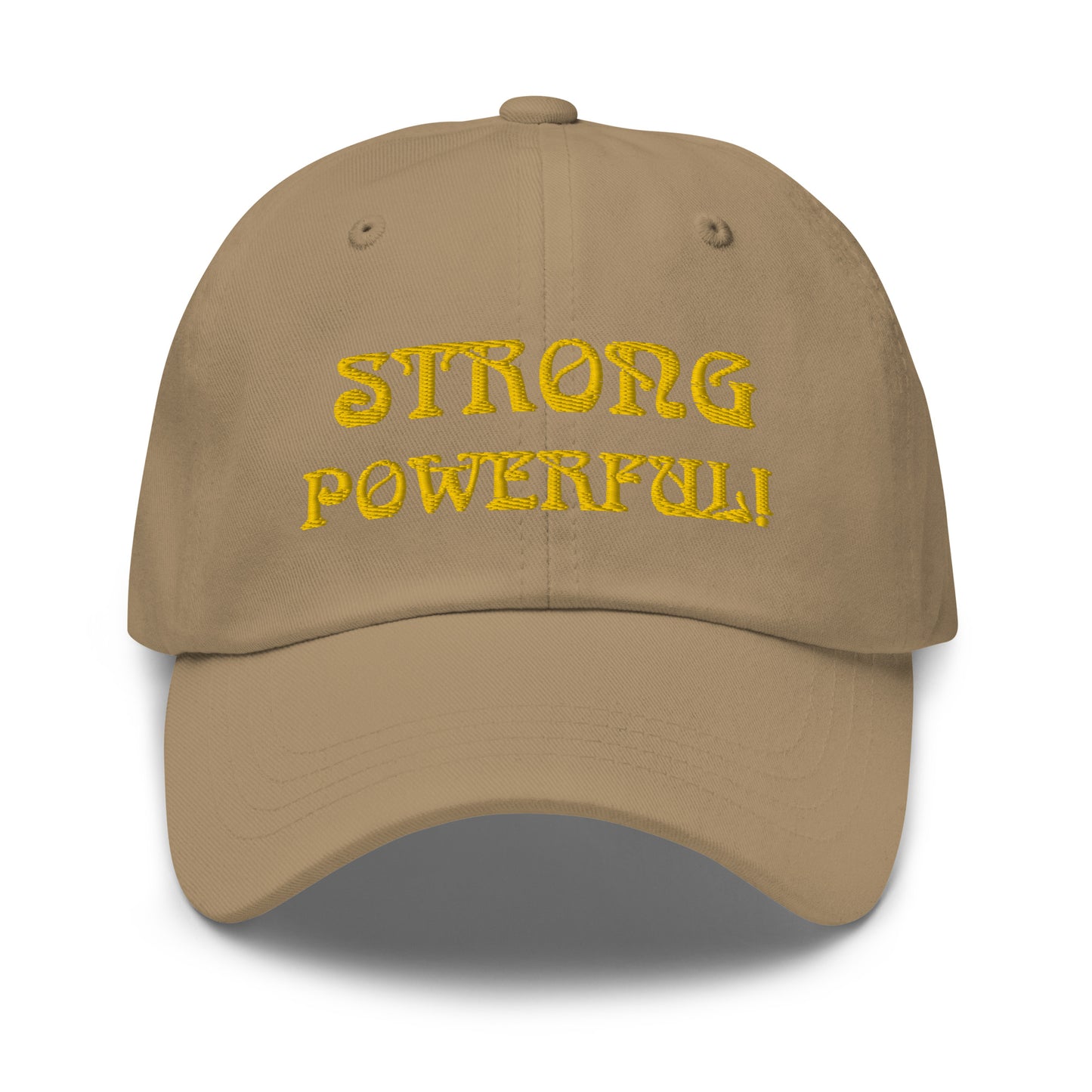 “STRONG & POWERFUL!” Dad Hat W/Yellow Font