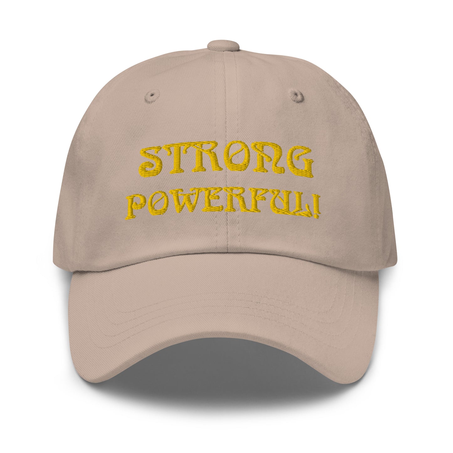 “STRONG & POWERFUL!” Dad Hat W/Yellow Font