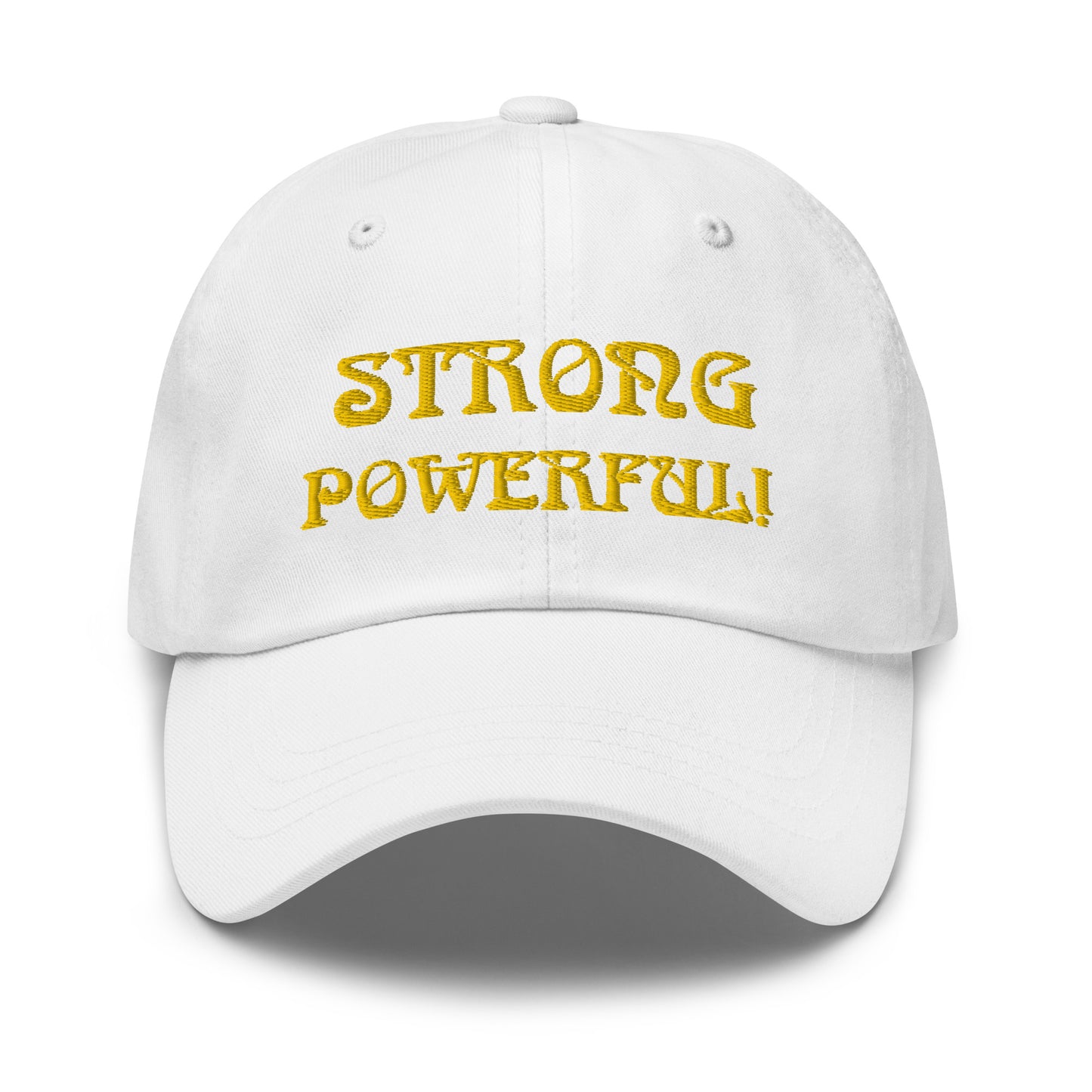 “STRONG & POWERFUL!” Dad Hat W/Yellow Font