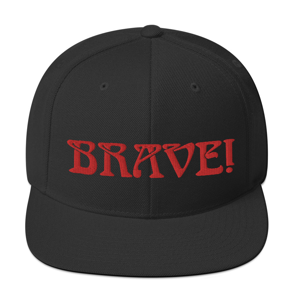 “BRAVE!”Snapback Hat W/Red Font