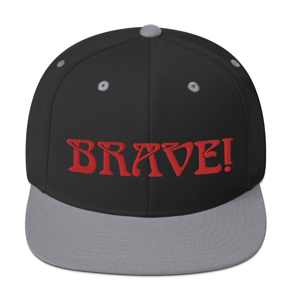 “BRAVE!”Snapback Hat W/Red Font