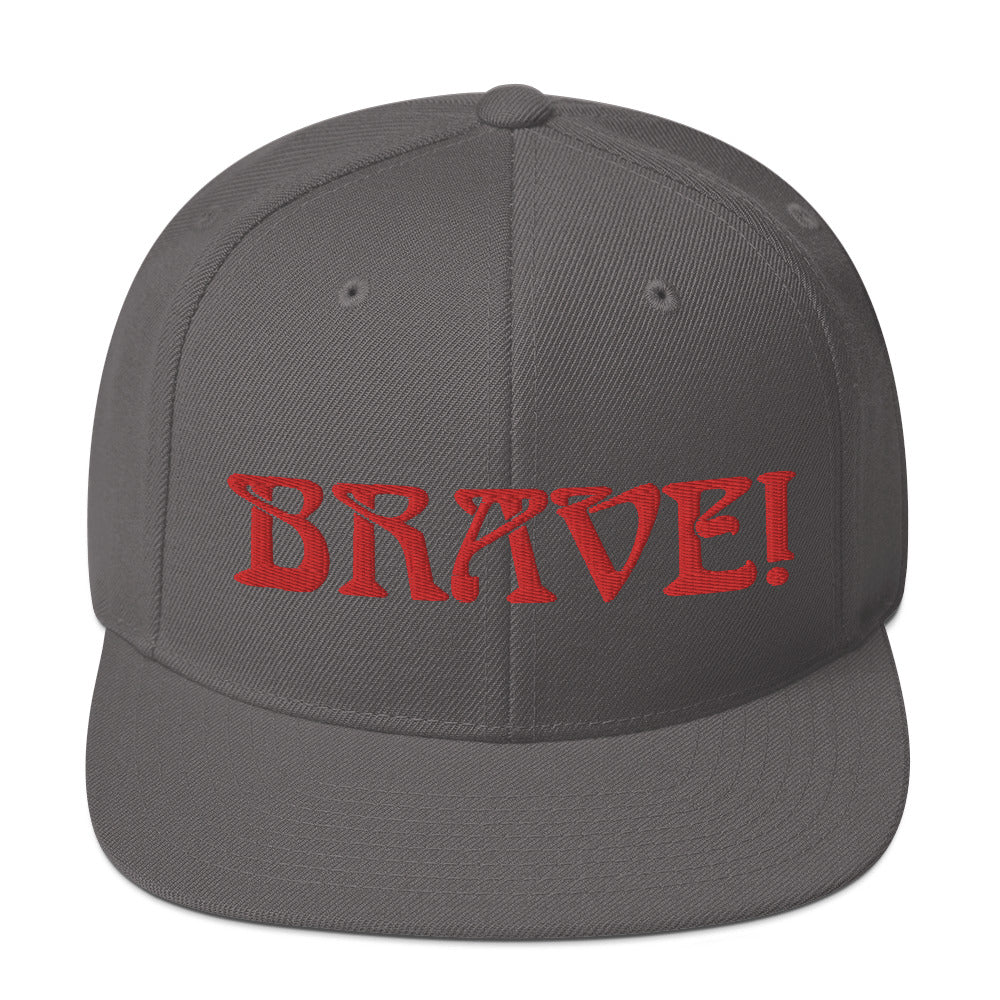 “BRAVE!”Snapback Hat W/Red Font