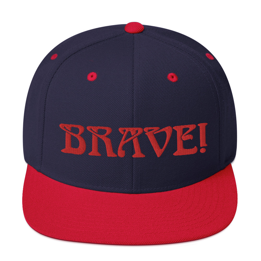 “BRAVE!”Snapback Hat W/Red Font