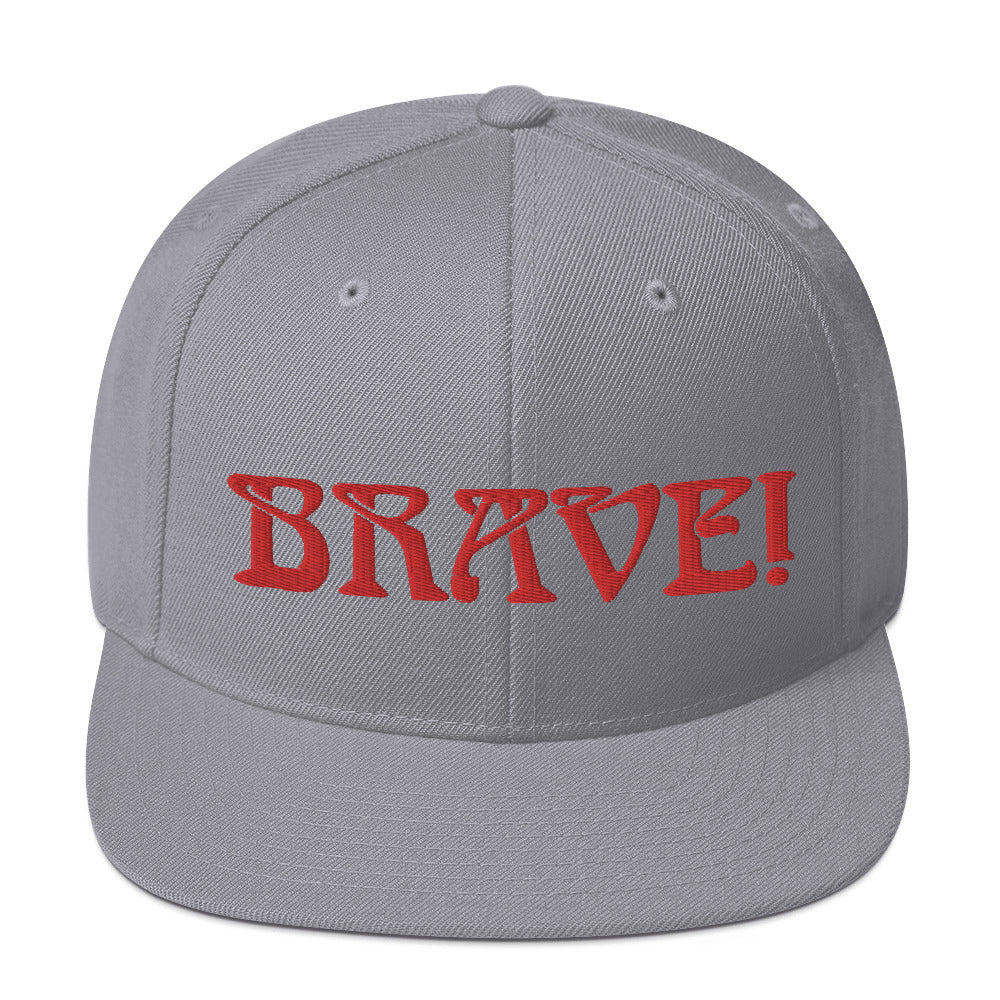 “BRAVE!”Snapback Hat W/Red Font