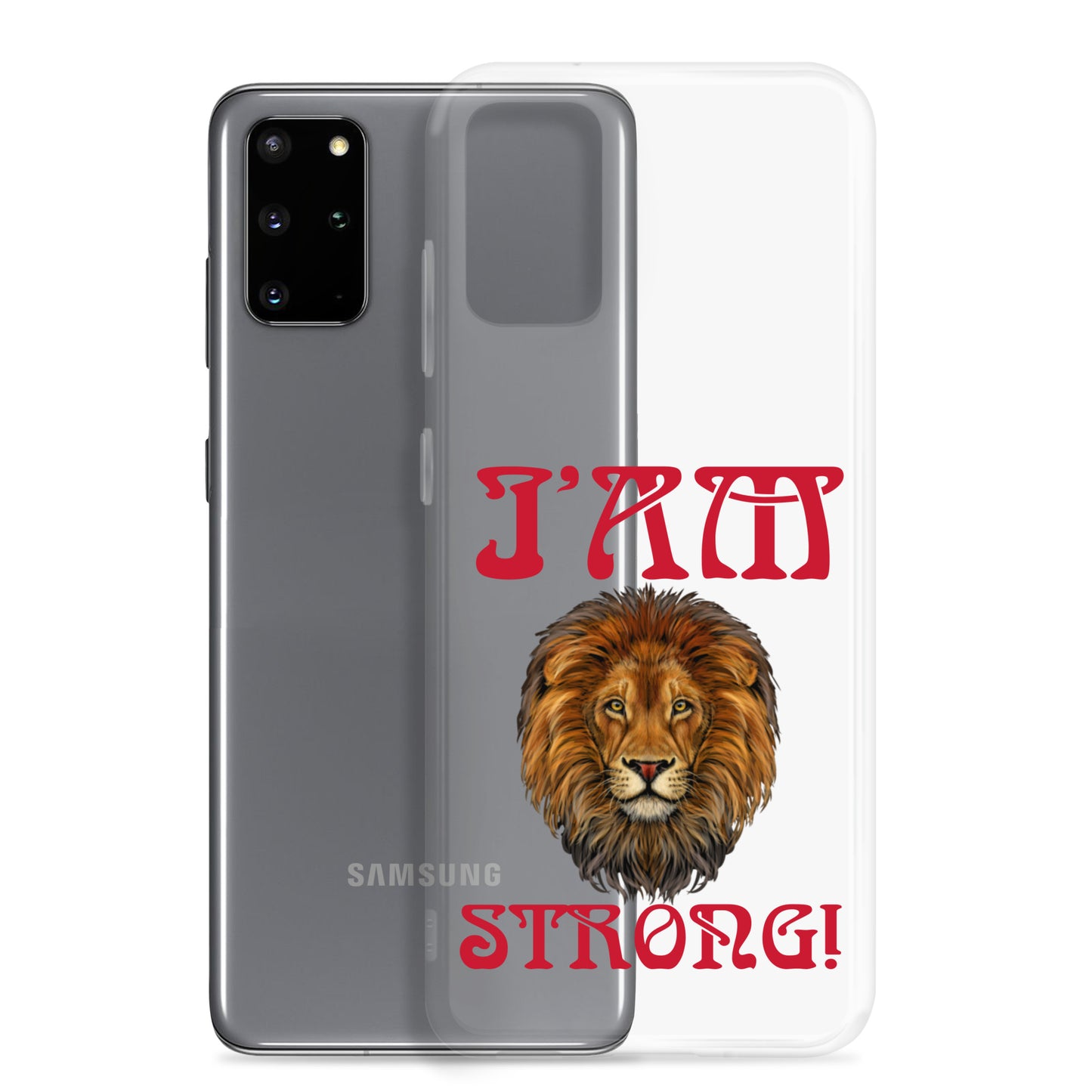 “I’AM STRONG!”Clear Case for Samsung® W/Red Font