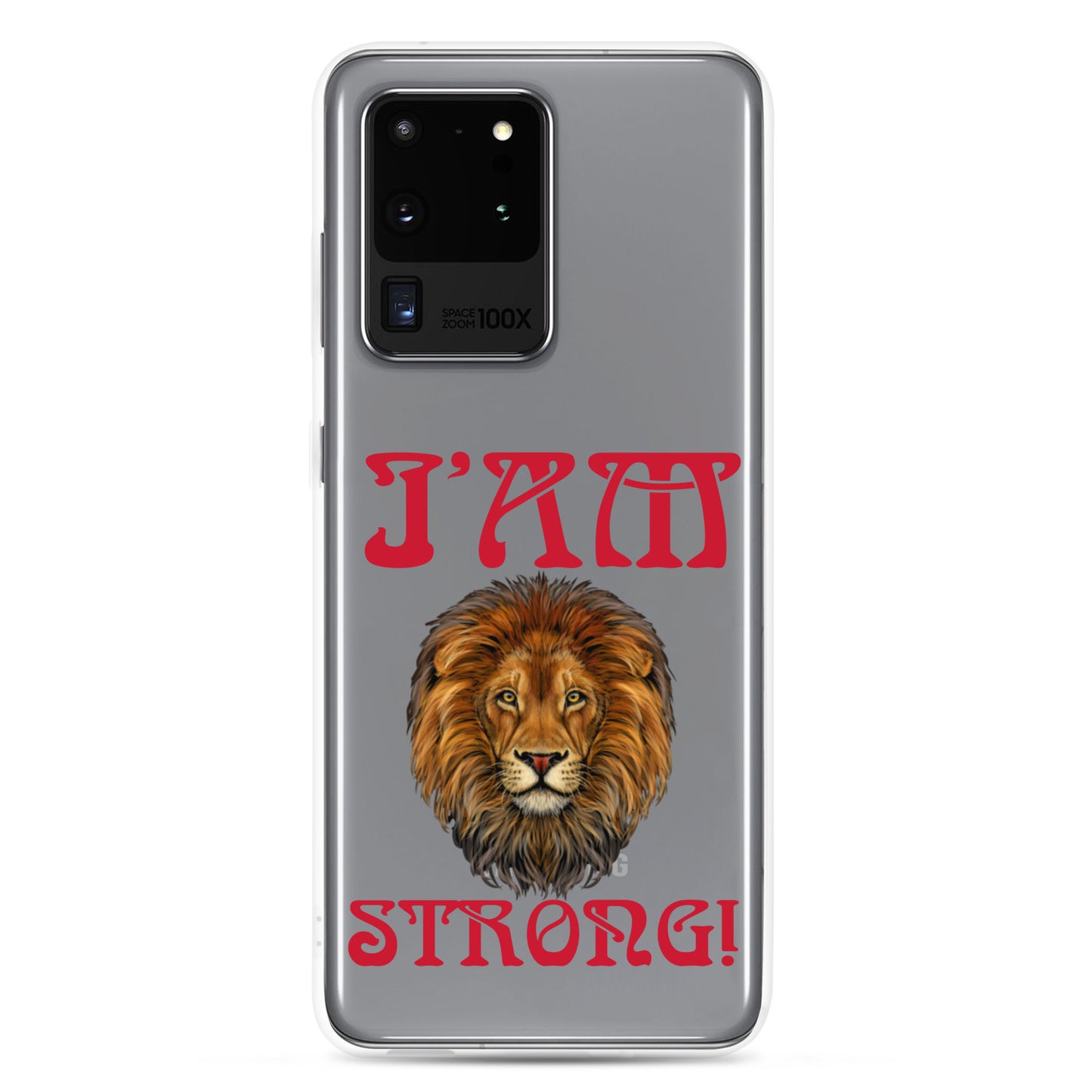 “I’AM STRONG!”Clear Case for Samsung® W/Red Font