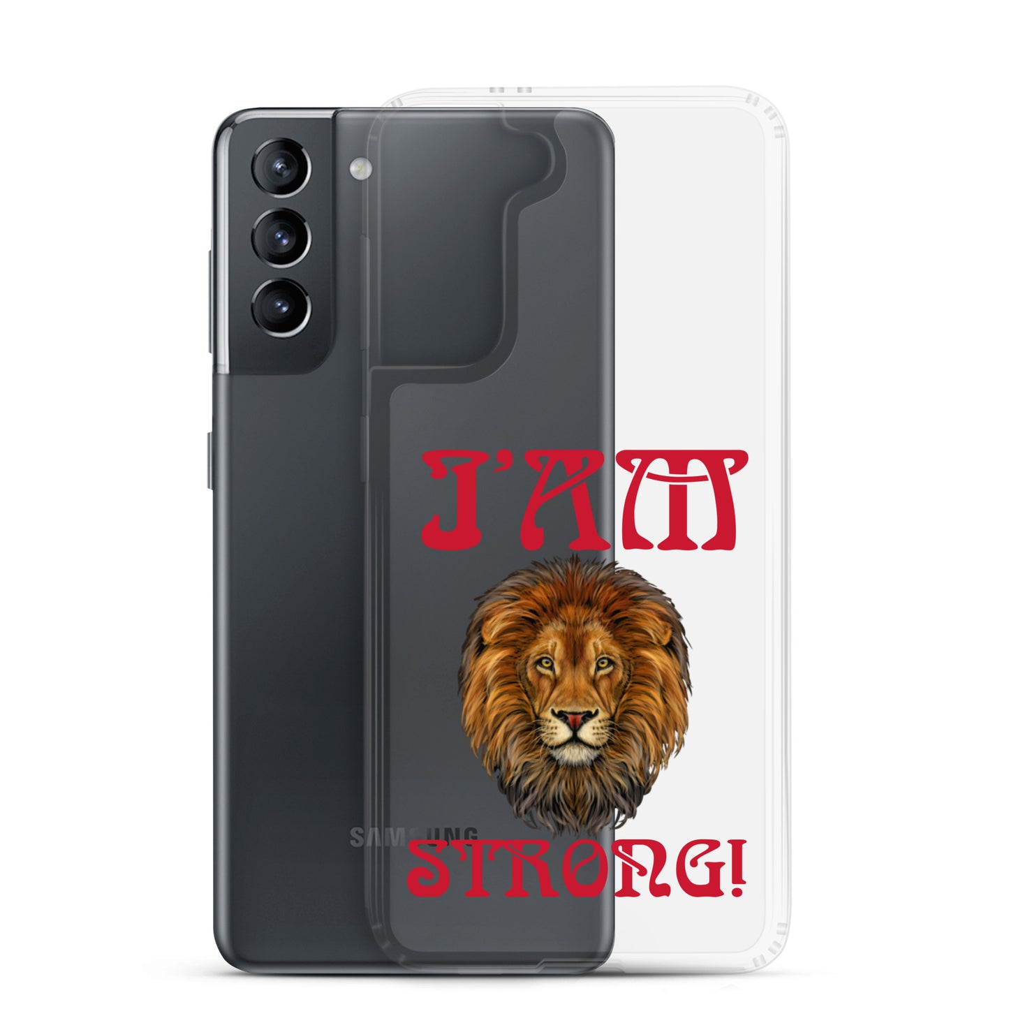 “I’AM STRONG!”Clear Case for Samsung® W/Red Font