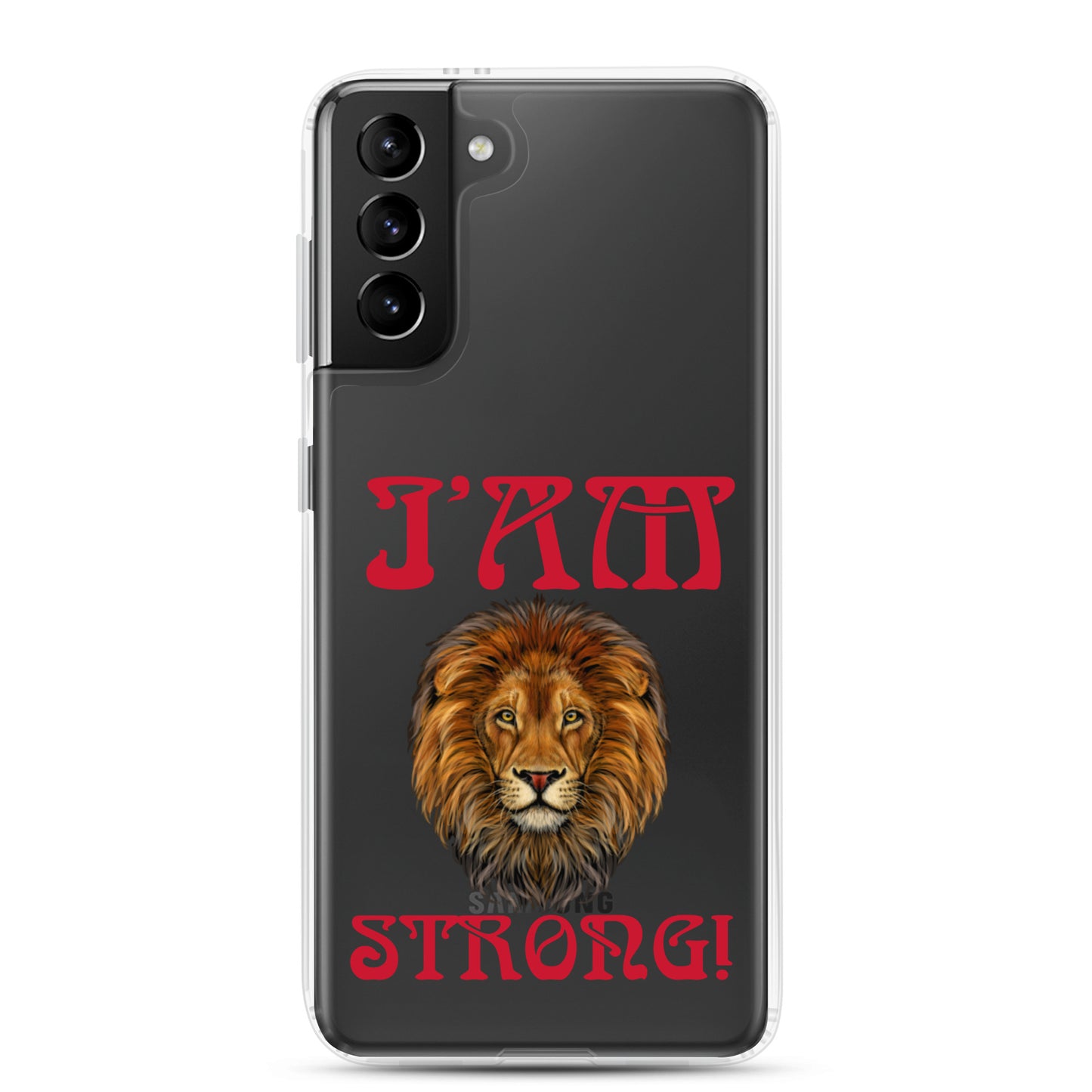 “I’AM STRONG!”Clear Case for Samsung® W/Red Font