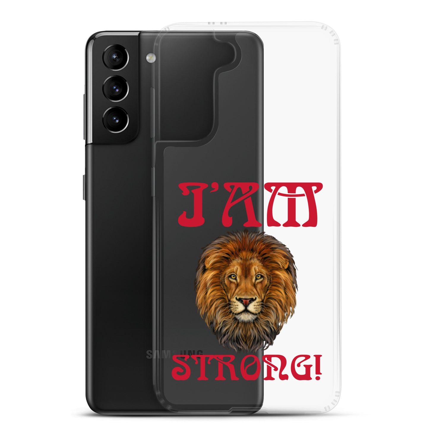 “I’AM STRONG!”Clear Case for Samsung® W/Red Font