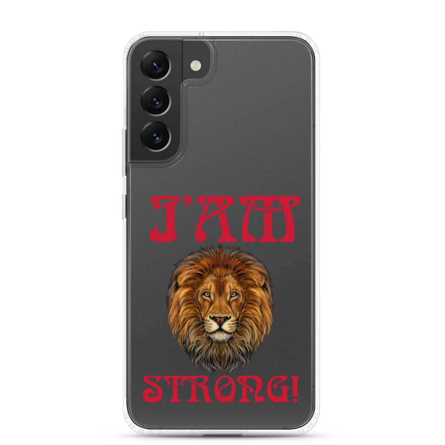 “I’AM STRONG!”Clear Case for Samsung® W/Red Font