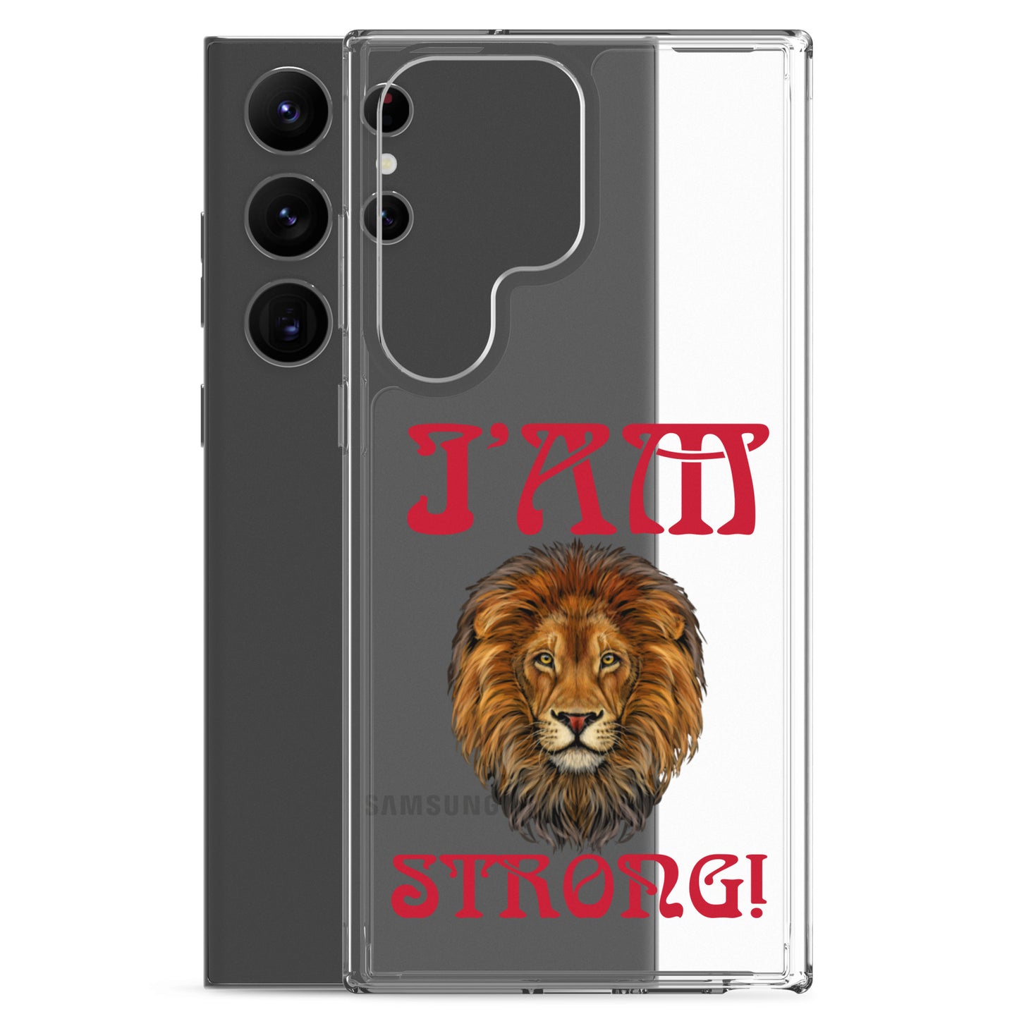 “I’AM STRONG!”Clear Case for Samsung® W/Red Font