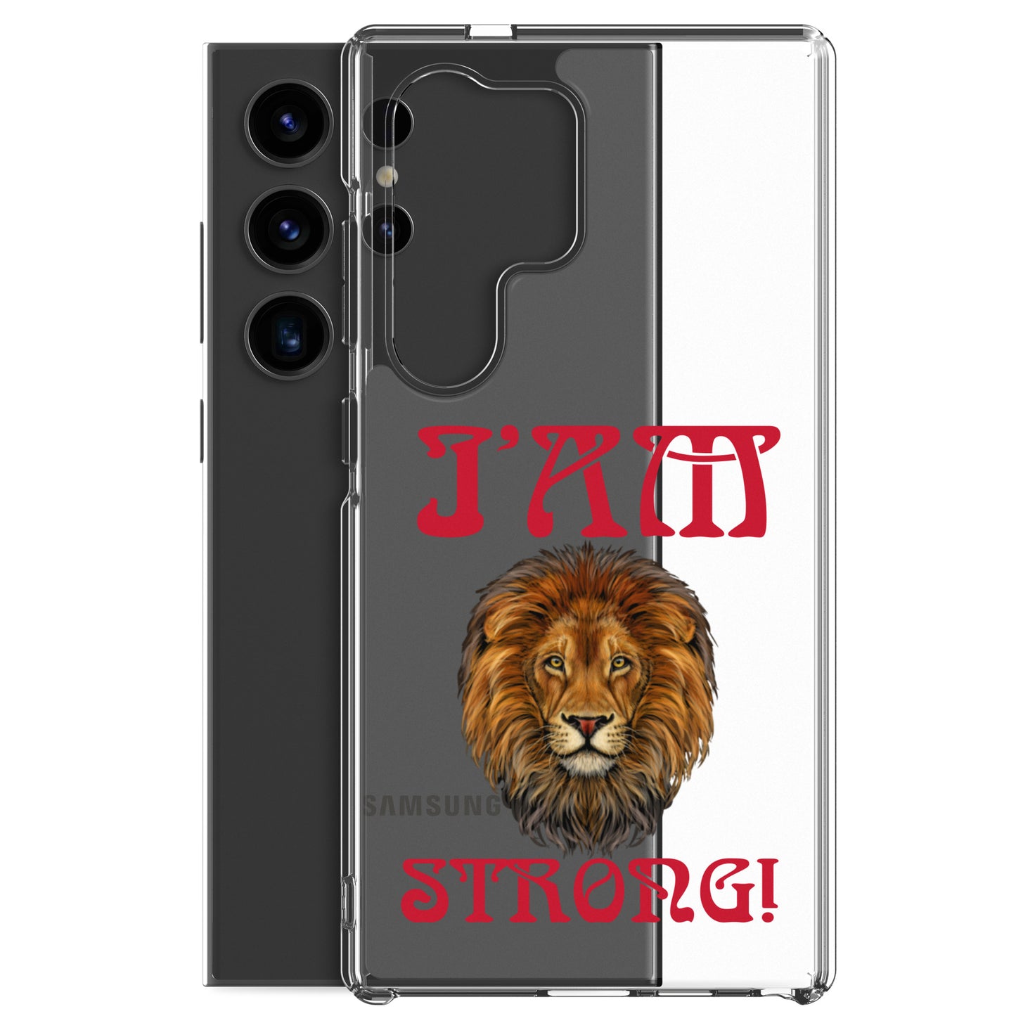 “I’AM STRONG!”Clear Case for Samsung® W/Red Font