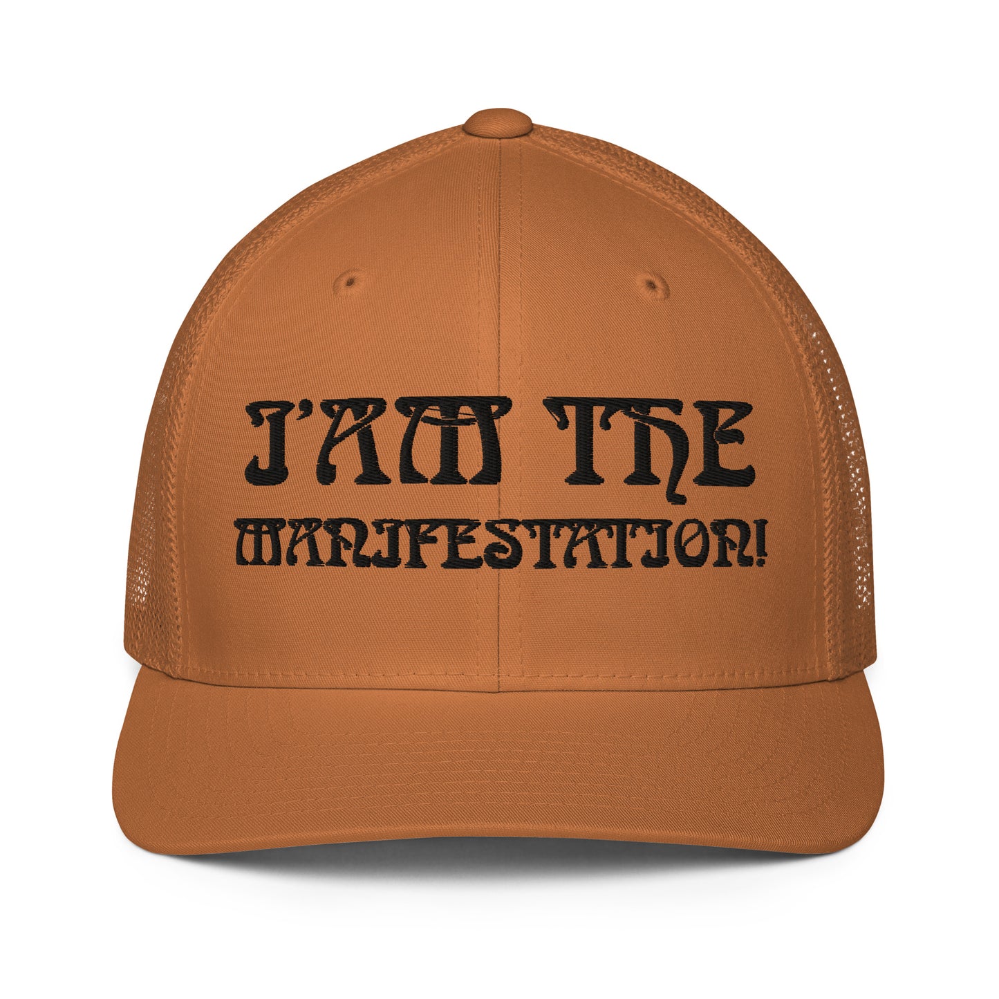 “I’AM THE MANIFESTATION!"Caramel Closed-Back Trucker Cap W/Black Font