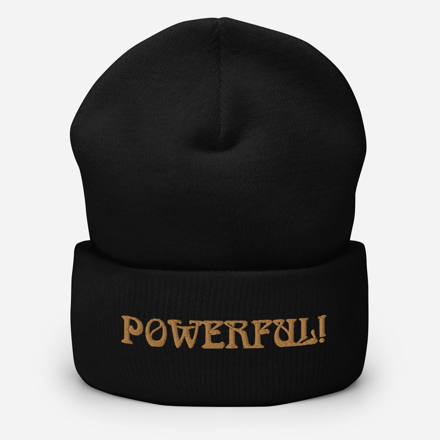 “POWERFUL!”Cuffed Beanie W/Bronze Font