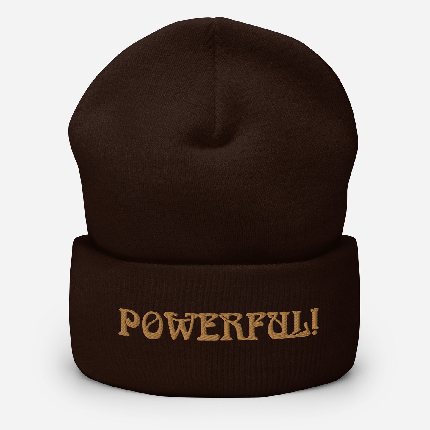 “POWERFUL!”Cuffed Beanie W/Bronze Font