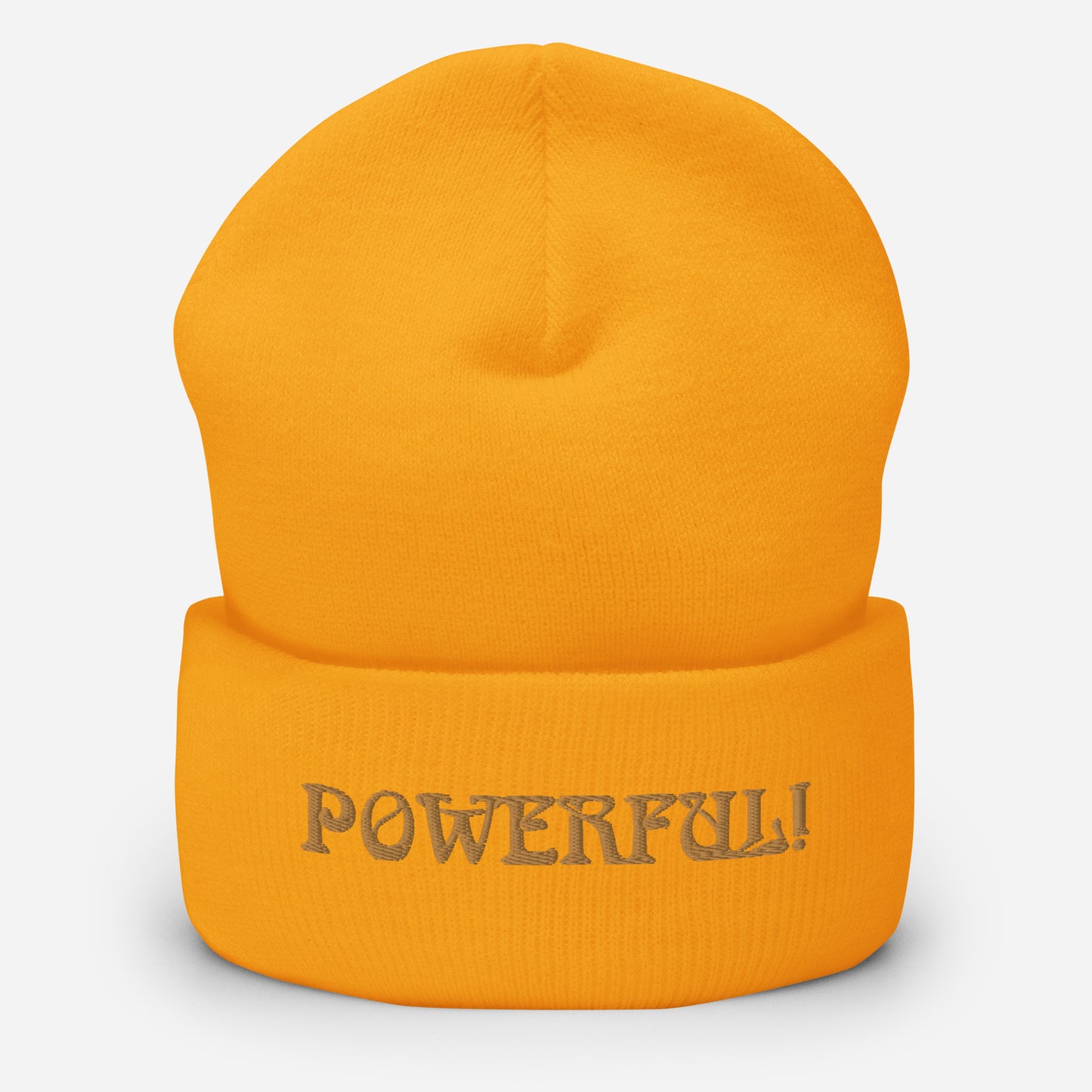 “POWERFUL!”Cuffed Beanie W/Bronze Font