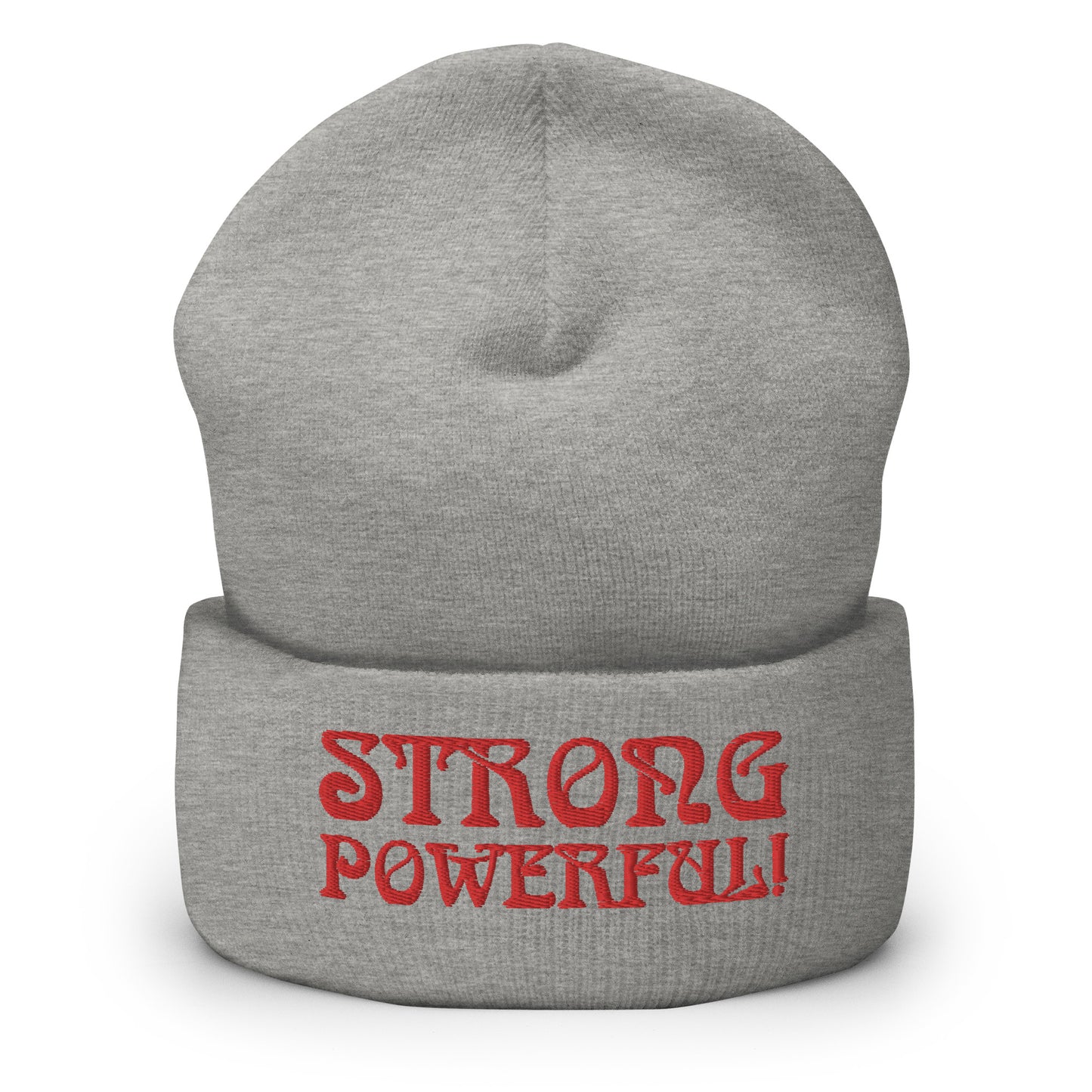 “STRONG,POWERFUL!”Cuffed Beanie W/Red Font
