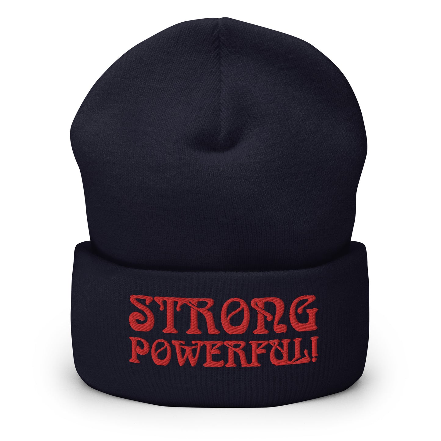 “STRONG,POWERFUL!”Cuffed Beanie W/Red Font