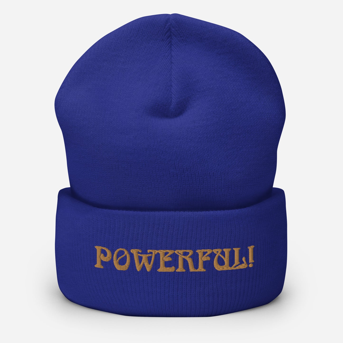 “POWERFUL!”Cuffed Beanie W/Bronze Font