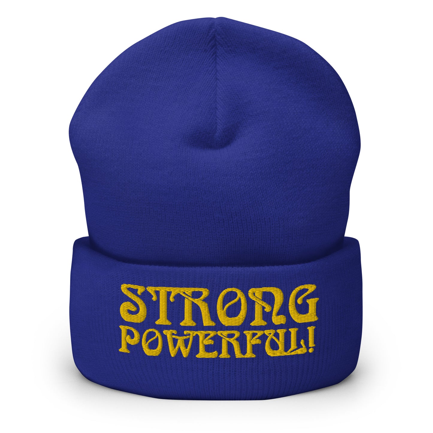 “STRONG, POWERFUL!”Cuffed Beanie W/Yellow Font