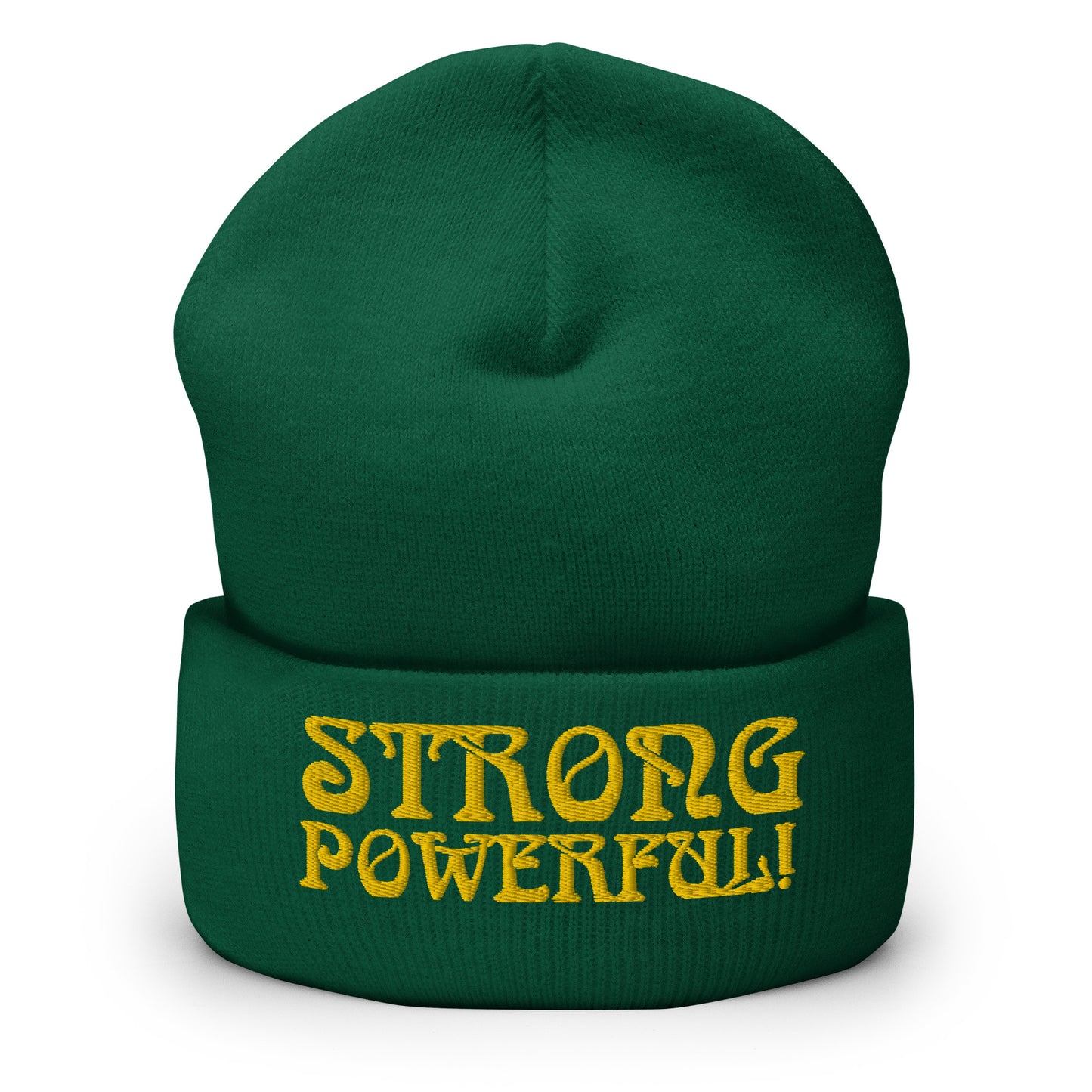 “STRONG, POWERFUL!”Cuffed Beanie W/Yellow Font