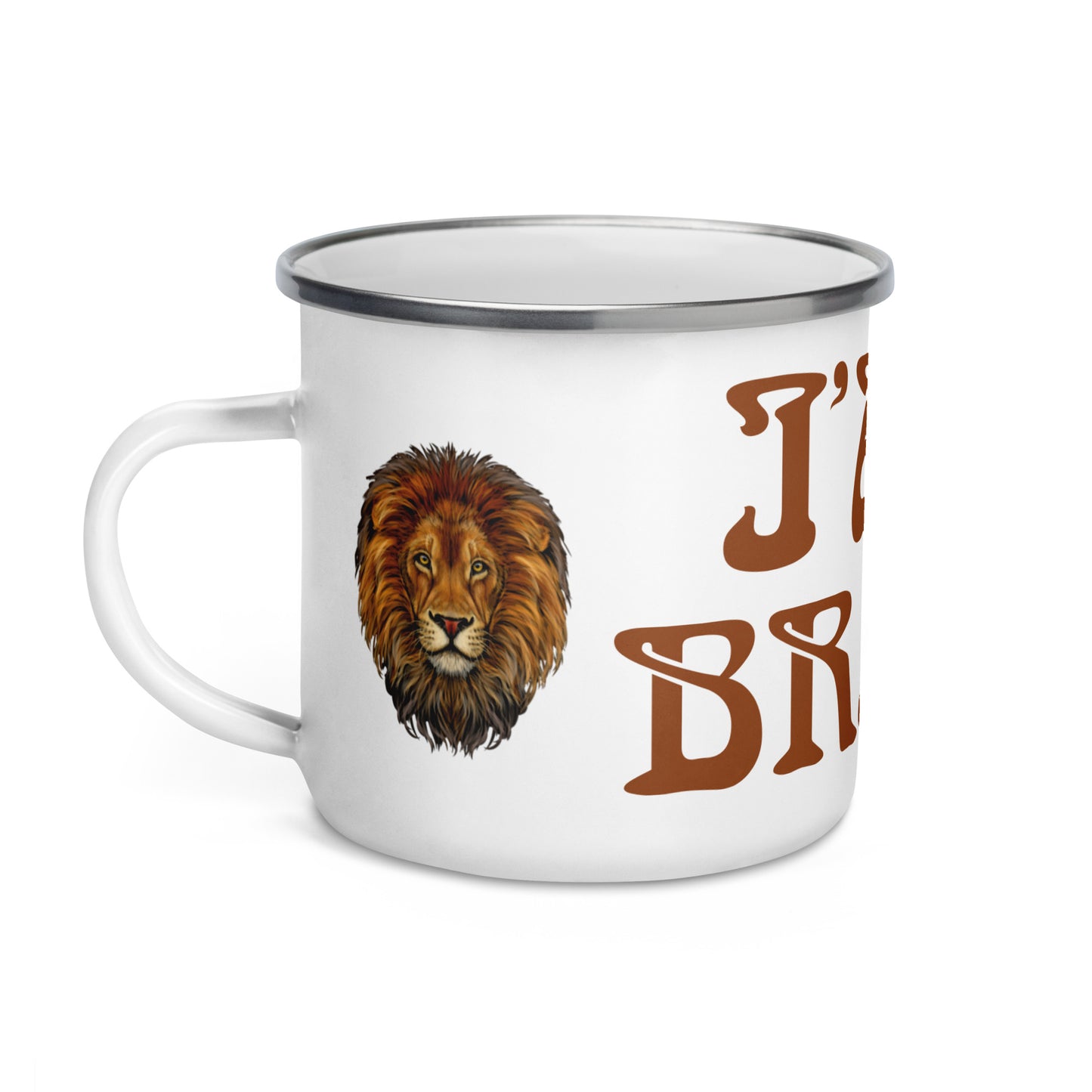 “I’AM BRAVE!”Enamel Mug W/Brown Font