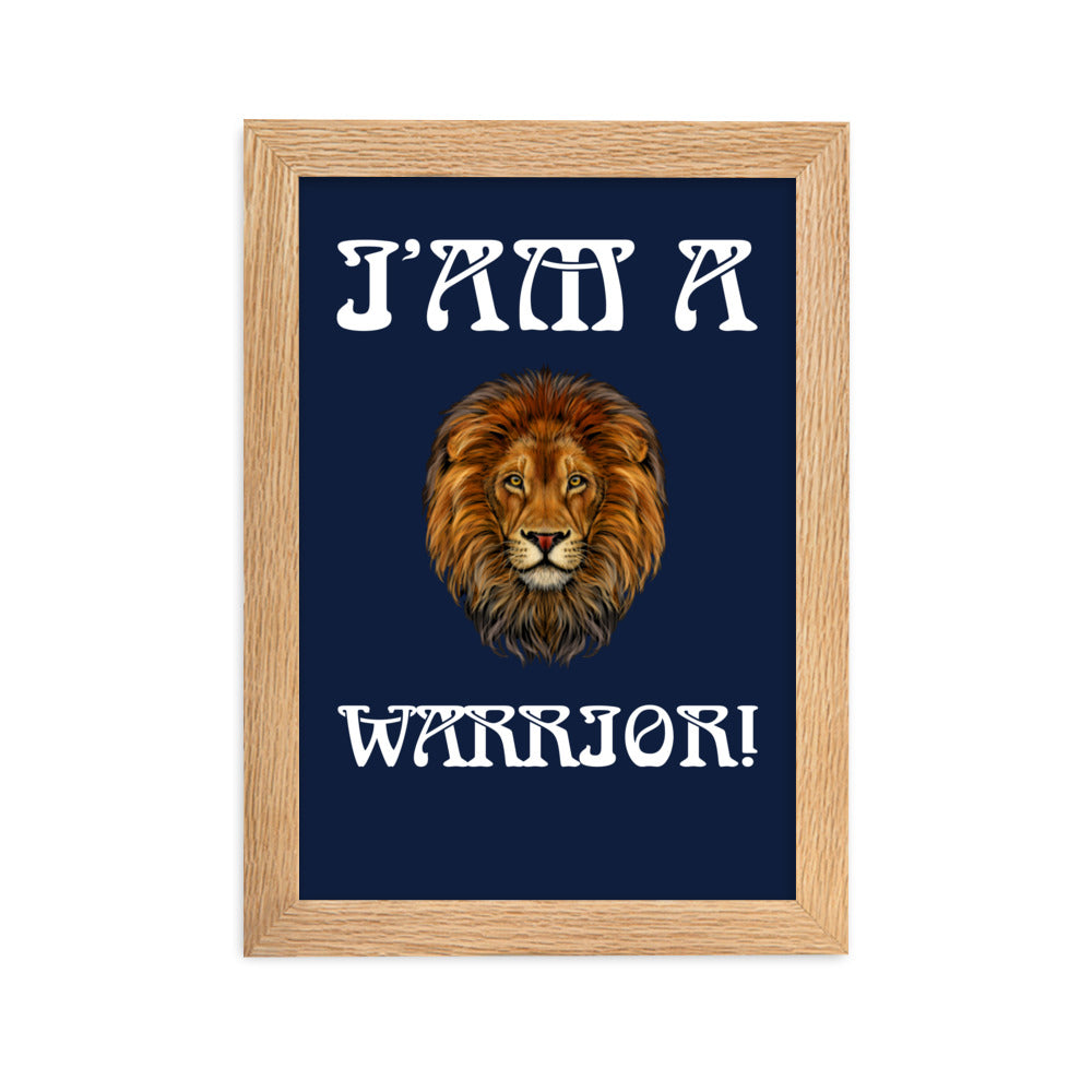 “I’AM A WARRIOR!”Framed Matte Paper Poster W/White Font