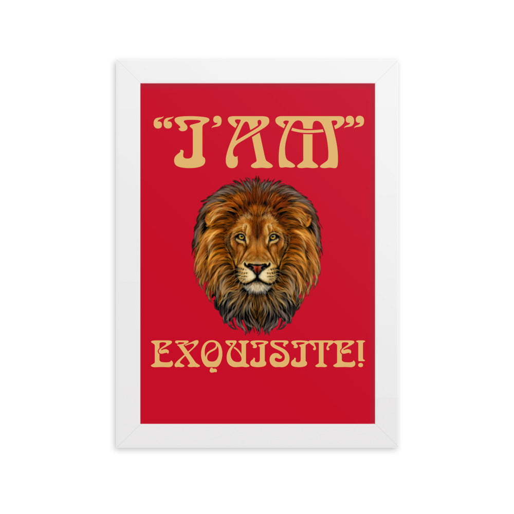 “I’AM EXQUISITE!”Framed Matte Paper Poster W/Fawn Font