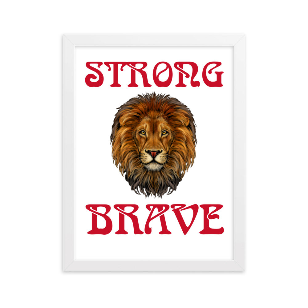 “STRONG,BRAVE”Framed Matte Paper Poster W/Red Font