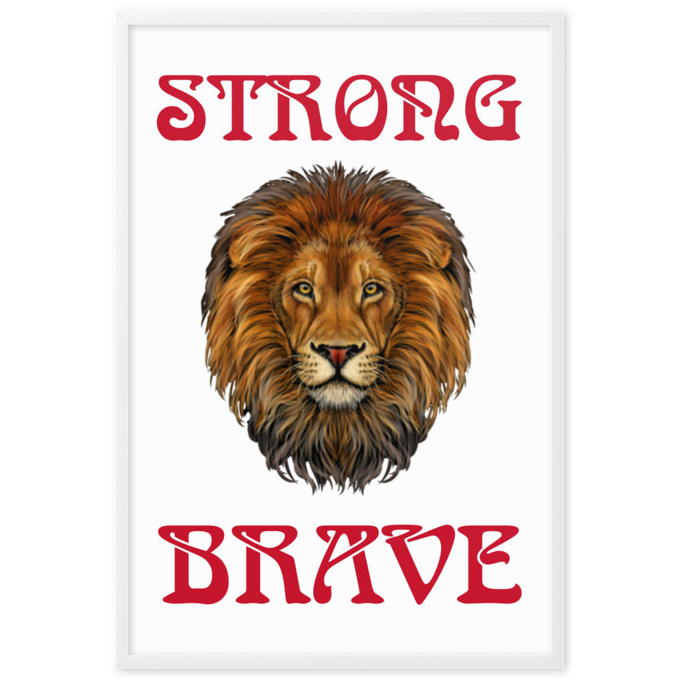“STRONG,BRAVE”Framed Matte Paper Poster W/Red Font