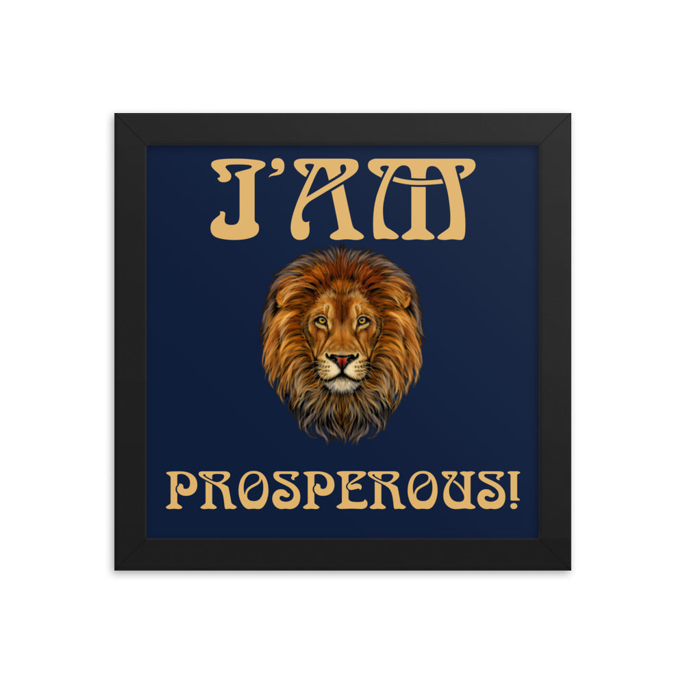 “I’AM PROSPEROUS!"Navy Framed Poster W/Fawn Font