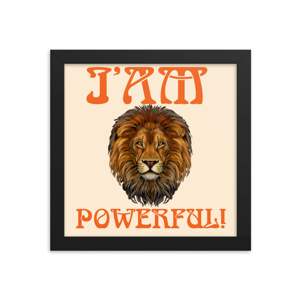 “I’AM POWERFUL!"Framed Poster W/Orange Font