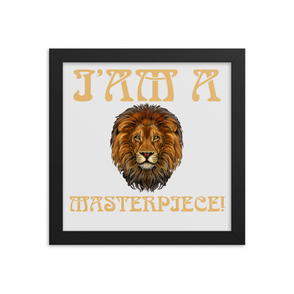 “I’AM A MASTERPIECE!"Framed Poster W/Fawn Font