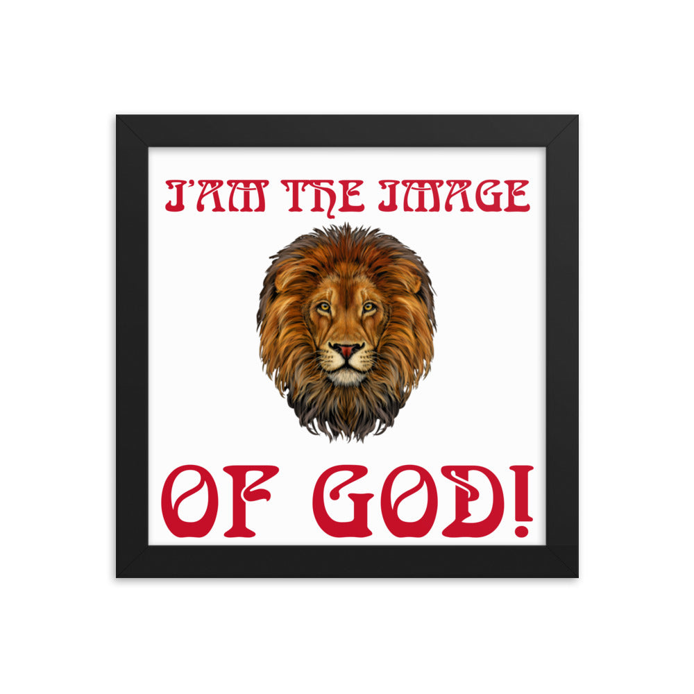 “I’AM THE IMAGE OF GOD!"Framed Poster W/Red Font