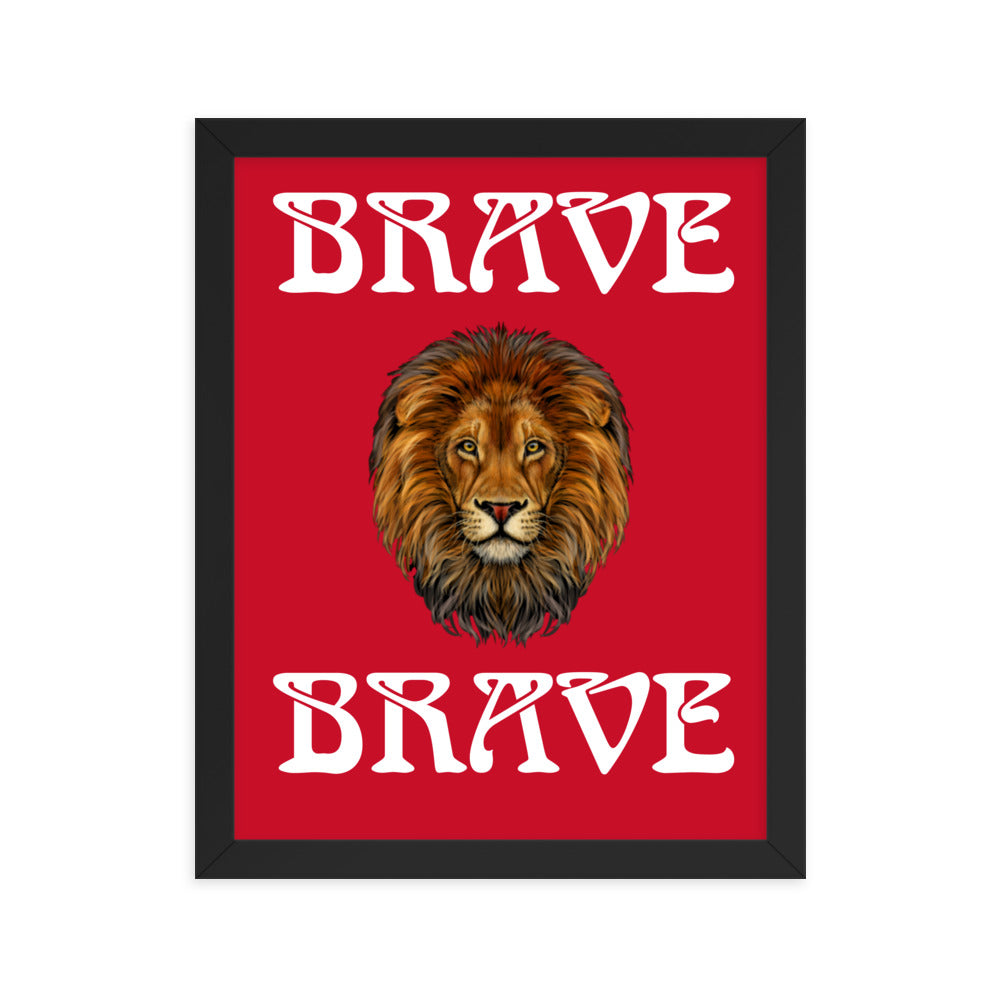 “BRAVE”Framed Poster W/White Font