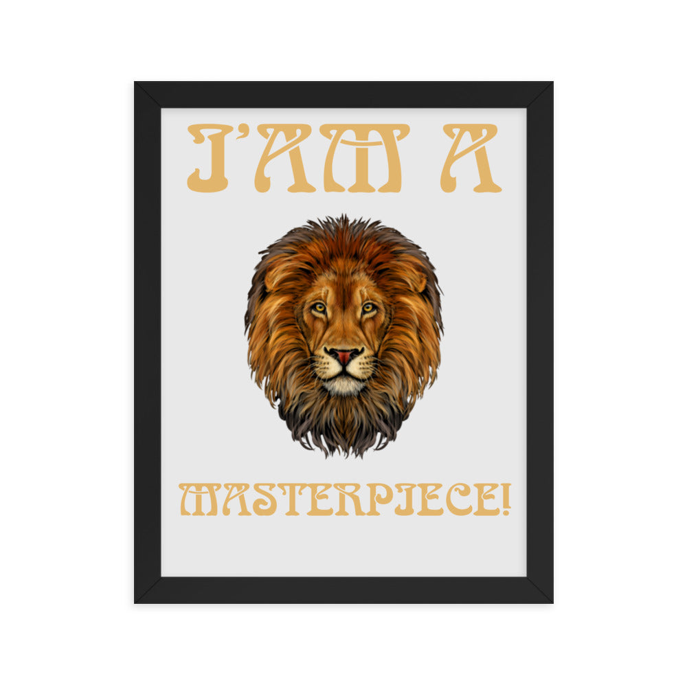 “I’AM A MASTERPIECE!"Framed Poster W/Fawn Font