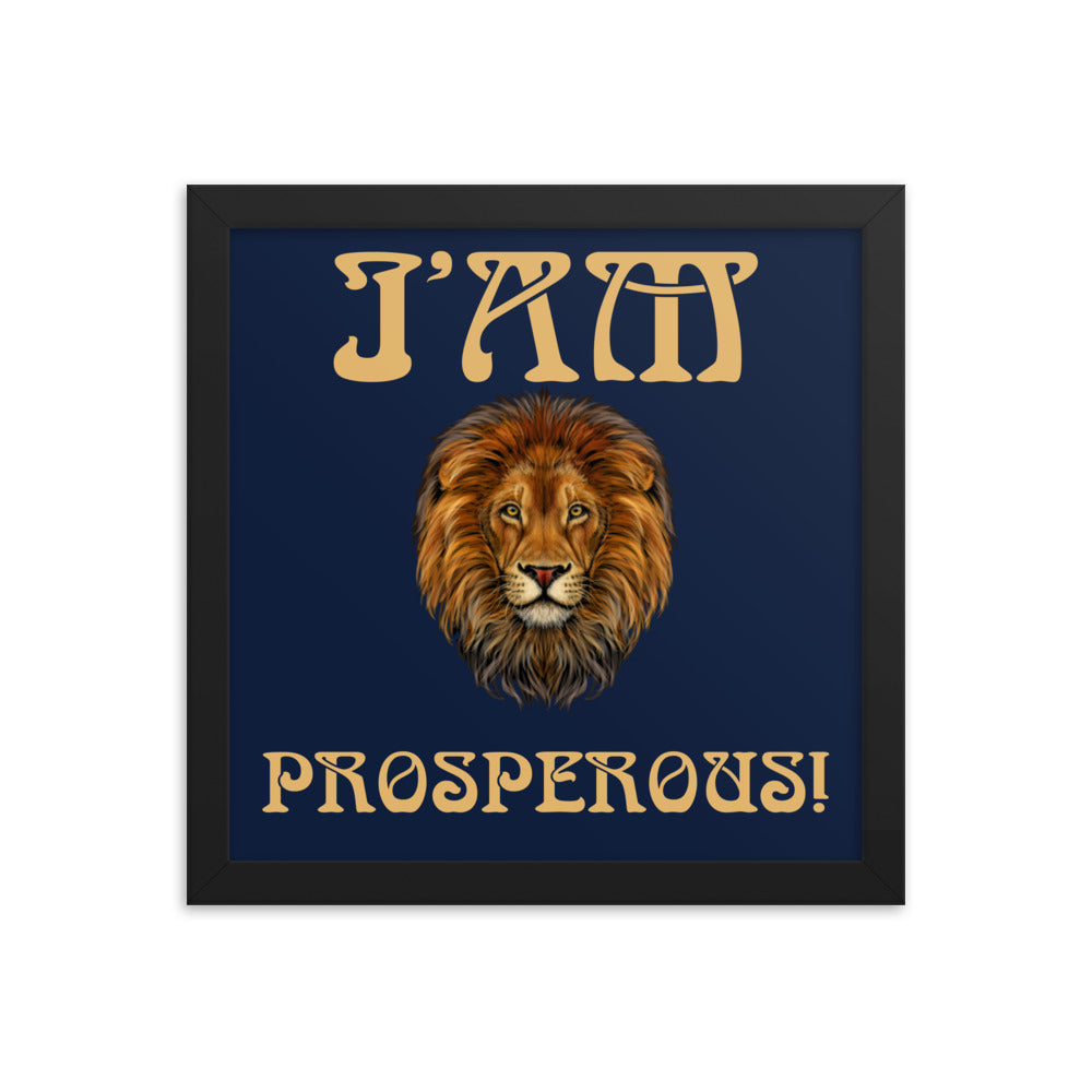 “I’AM PROSPEROUS!"Navy Framed Poster W/Fawn Font