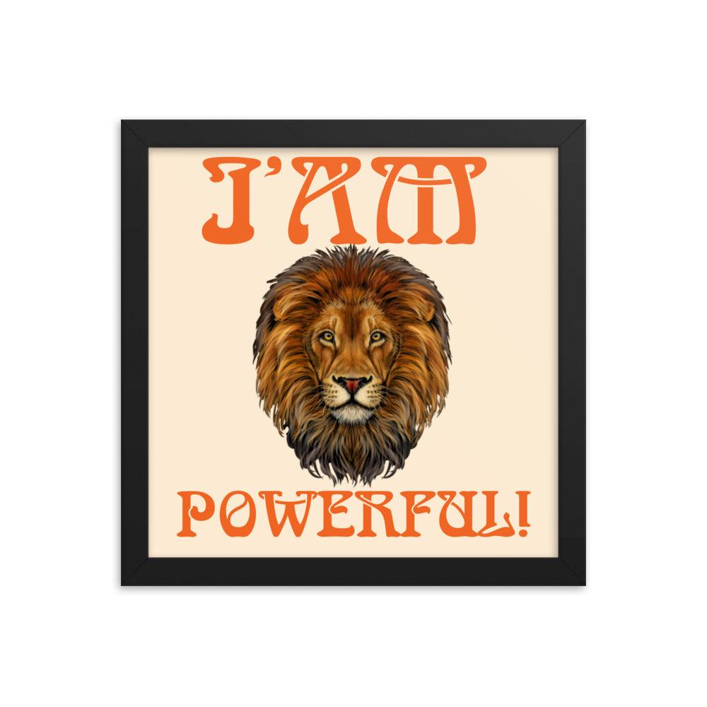 “I’AM POWERFUL!"Framed Poster W/Orange Font