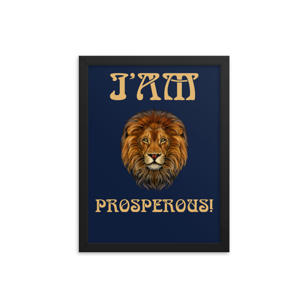 “I’AM PROSPEROUS!"Navy Framed Poster W/Fawn Font