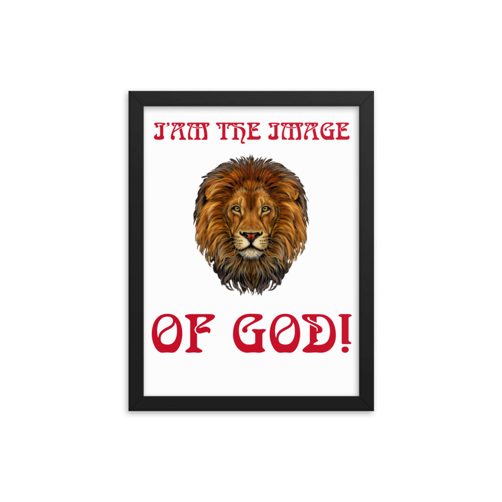 “I’AM THE IMAGE OF GOD!"Framed Poster W/Red Font