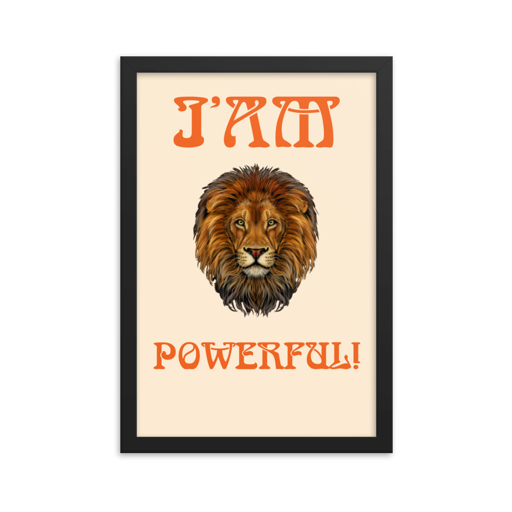 “I’AM POWERFUL!"Framed Poster W/Orange Font