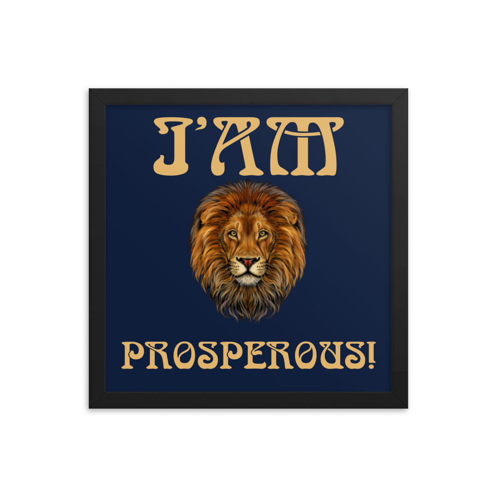 “I’AM PROSPEROUS!"Navy Framed Poster W/Fawn Font
