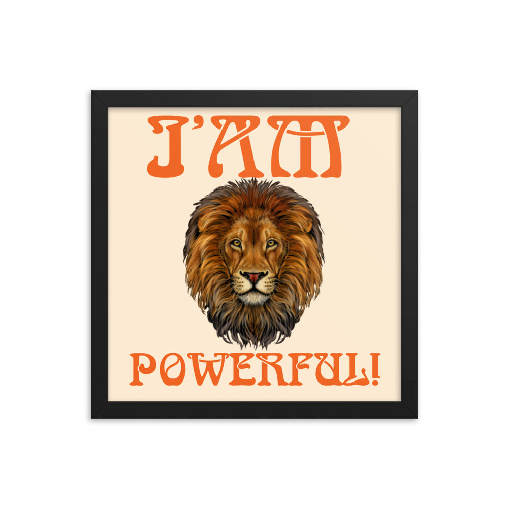 “I’AM POWERFUL!"Framed Poster W/Orange Font