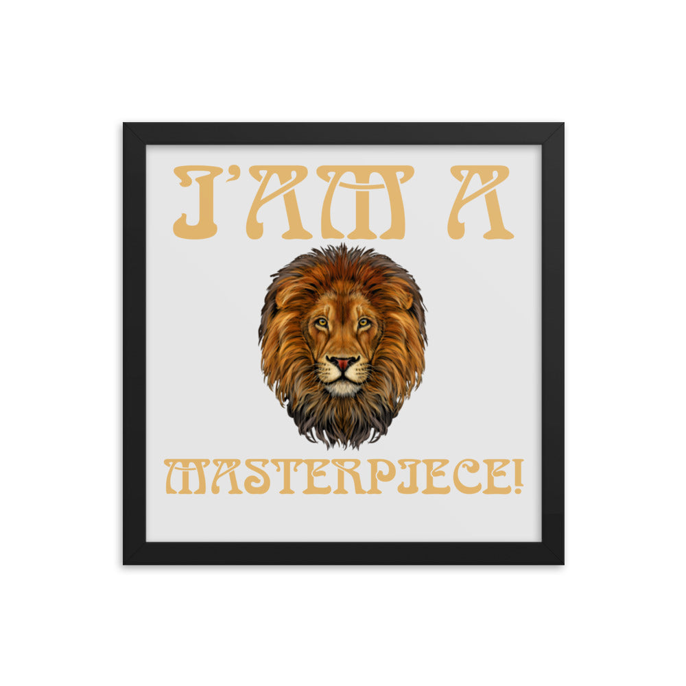 “I’AM A MASTERPIECE!"Framed Poster W/Fawn Font
